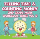 Telling Time & Counting Money 2nd Grade Math Workbook Series Vol 5 - Book
