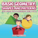 Basic Geometry, Shapes and Patterns 2nd Grade Math Workbook Series Vol 6 - Book