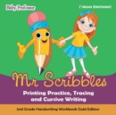 Mr Scribbles - Printing Practice, Tracing and Cursive Writing 2nd Grade Handwriting Workbook Gold Edition (*Mini Edition) - Book