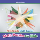 First Grade Math Games : Math Puzzles for Kids - Book
