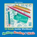 1st Grade Jumbo Workbook Spelling, Reading & Math - Book