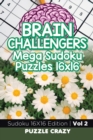 Brain Challengers Mega Sudoku Puzzles 16x16 Vol 2 : Sudoku 16x16 Edition - Book