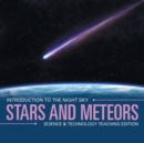Stars and Meteors Introduction to the Night Sky Science & Technology Teaching Edition - Book