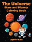 The Universe : Stars and Planets Coloring Book - Book