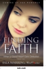Finding Faith - When a Good Heart Gets Defeated (Book 2) Coming Of Age Romance - Book