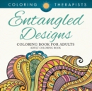 Entangled Designs Coloring Book for Adults - Adult Coloring Book - Book