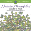 Nature Mandalas Coloring Book - Calming Coloring Book for Adults - Book