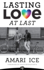 Lasting Love At Last : The Gay Guide to Relationships - Book