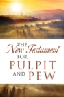 The New Testament For Pulpit and Pew - Book
