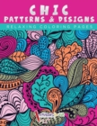 Chic Patterns & Designs - Relaxing Coloring Pages - Book