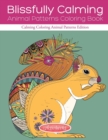 Blissfully Calming Animal Patterns Coloring Book : Calming Coloring Animal Patterns Edition - Book