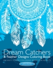 Dream Catchers & Feather Designs Coloring Book : An Anti Stress Coloring Book for Adults - Book