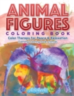 Animal Figures Coloring Book : Color Therapy For Peace & Relaxation - Calming Coloring Book Animals - Book