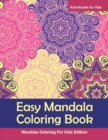 Easy Mandala Coloring Book : Mandala Coloring For Kids Edition - Book
