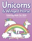 Unicorns & Winged Horse Coloring Book For Girls - Coloring Books 7 Year Old Girl Editon - Book