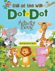 Call of the Wild Dot to Dot Activity Book - Book
