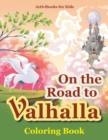 On the Road to Valhalla Coloring Book - Book