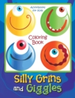 Silly Grins and Giggles Coloring Book - Book