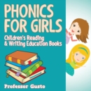 Phonics for Girls : Children's Reading & Writing Education Books - Book