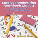 Cursive Handwriting Workbook Grade 3 : Children's Reading & Writing Education Books - Book