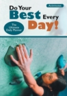 Do Your Best Every Day! The Ultimate Daily Planner - Book