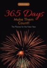 365 Days : Make Them Count! The Planner for the New Year - Book
