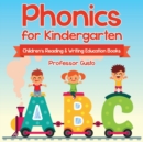 Phonics for Kindergarten : Children's Reading & Writing Education Books - Book