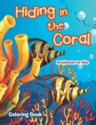 Hiding in the Coral Coloring Book - Book