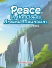 Peace in the Clouds Around Mountains Coloring Book - Book