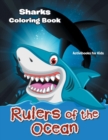 Rulers of the Ocean : Sharks Coloring Book - Book