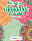 Simple Mandalas to Color Coloring Book - Book