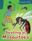Swatting at Mosquitoes Insect Coloring Book - Book