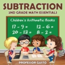 Subtraction 2Nd Grade Math Essentials Children's Arithmetic Books - Book