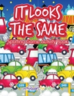 It Looks the Same Spotting Game Activity Book - Book