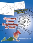 Journey from Beginning to End : Connect the Dots Activities - Book