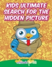 Kids Ultimate Search for the Hidden Picture Activity Book - Book