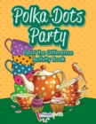 Polka Dots Party Spot the Difference Activity Book - Book