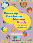 Power Up Preschoolers' Memory Muscles with Matching Game Activities - Book