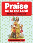 Praise be to the Lord Biblical Maze Activity Book - Book