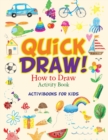 Quick Draw : How to Draw Activity Book - Book