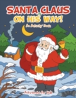 Santa Claus is on His Way, An Activity Book - Book