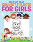 The Very Best Connect the Dots for Girls Activity Book - Book