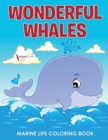 Wonderful Whales Marine Life Coloring Book - Book