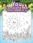 You Complete Me : Connect the Dots Drawings - Book