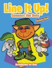 Line It Up! Connect the Dots Activity Book - Book