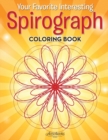 Your Favorite Interesting Spirograph Coloring Book - Book