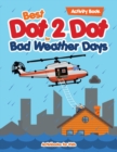 Best Dot 2 Dot for Bad Weather Days Activity Book - Book