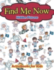 Find Me Now -- Hidden Pictures - Book