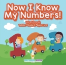 Now I Know My Numbers! Workbook Toddler-Grade K - Ages 1 to 6 - Book