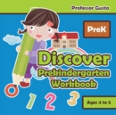 Discover Prekindergarten Workbook PreK - Ages 4 to 5 - Book